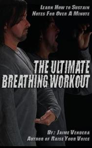 The Ultimate Breathing Workout di Jaime Vendera edito da Vendera Publishing