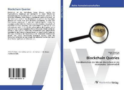Blockchain Queries di Stefan Andonie, Niklaus Hofer edito da AV Akademikerverlag