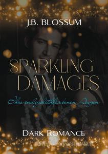 Sparkling Damages di J. B. Blossum edito da Books on Demand
