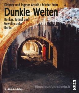 Dunkle Welten di Dietmar Arnold, Ingmar Arnold edito da Links Christoph Verlag