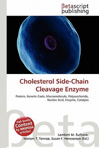 Cholesterol Side-Chain Cleavage Enzyme edito da Betascript Publishing