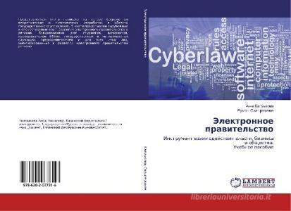 Jelektronnoe pravitel'stvo di Anna Kalmykova, Ruslan Sadyrtdinov edito da LAP Lambert Academic Publishing