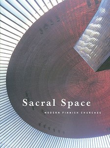 Sacral Space di Jari Jetsonen, Sirkkaliisa Jetsonen edito da Rakennustieto Publishing