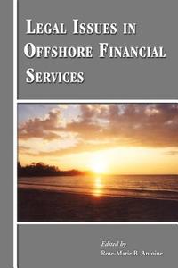 Legal Issues in Offshore Financial Services edito da IAN RANDLE PUBL