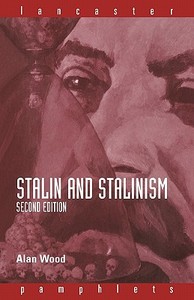 Stalin and Stalinism di Alan Wood edito da Routledge
