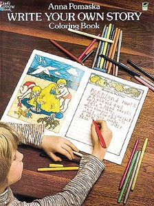Write Your Own Story Coloring Book di Anna Pomaska edito da DOVER PUBN INC