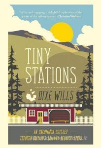 Tiny Stations di Dixe Wills edito da AA Publishing