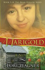 Marigold di Lori Wagner edito da AFFIRMING FAITH