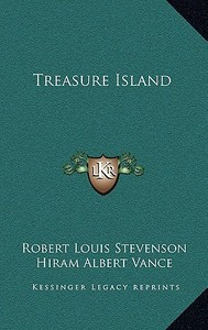 Treasure Island di Robert Louis Stevenson edito da Kessinger Publishing