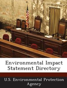 Environmental Impact Statement Directory edito da Bibliogov