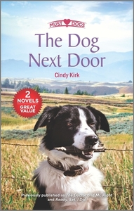 The Dog Next Door di Cindy Kirk edito da HARLEQUIN SALES CORP