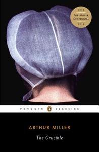 The Crucible di Arthur Miller edito da Penguin Publishing Group