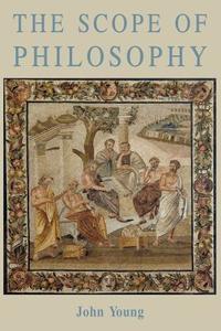 The Scope of Philosophy di John Young edito da GRACEWING