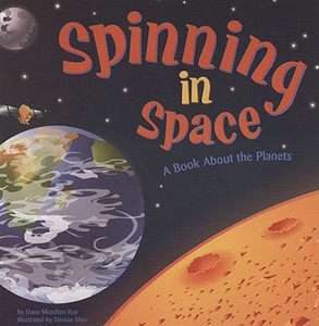 Spinning in Space: A Book about the Planets di Dana Meachen Rau edito da PICTURE WINDOW BOOKS