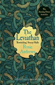 The Leviathan di Rosie Andrews edito da Bloomsbury Publishing PLC