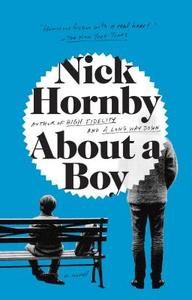 About a Boy di Nick Hornby edito da RIVERHEAD