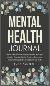 Mental Health Journal di Emily Campbell edito da Charlie Creative Lab