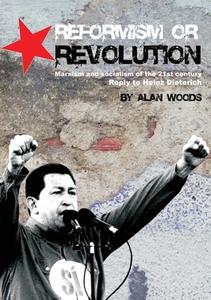 Reformism or Revolution di Alan Woods edito da LIGHTNING SOURCE INC