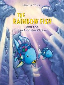 Rainbow Fish And The Sea Monster's Cave di Marcus Pfister edito da North-south Books (nord-sud Verlag Ag)
