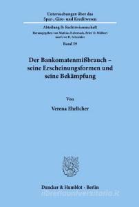 Der Bankomatenmißbrauch - seine Erscheinungsformen und seine Bekämpfung. di Verena Ehrlicher edito da Duncker & Humblot