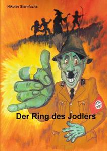 Der Ring des Jodlers di Nikolas Sternfuchs edito da Books on Demand