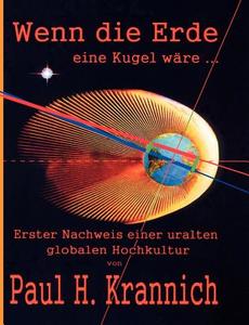 Wenn die Erde eine Kugel wäre ... di Paul H. Krannich edito da Books on Demand