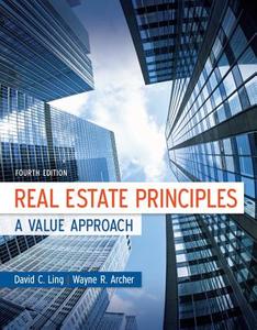 Real Estate Principles: A Value Approach di David C. Ling, Wayne R. Archer edito da Mcgraw-hill Education - Europe