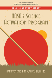 Nasa's Science Activation Program: Achievements and Opportunities di National Academies Of Sciences Engineeri, Division Of Behavioral And Social Scienc, Board On Science Education edito da NATL ACADEMY PR