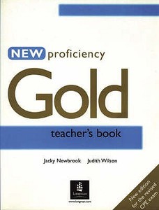 New Proficiency Gold Teacher's Book di Judith Wilson, Jacky Newbrook edito da Pearson Education Limited