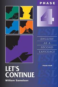 Let's Continue: Phase Four: English as a Second Language di William Samelson edito da ELSTREET EDUC