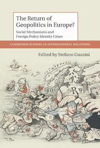 The Return of Geopolitics in Europe? edito da Cambridge University Press