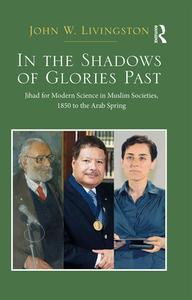 In The Shadows of Glories Past di John W. Livingston edito da Taylor & Francis Ltd