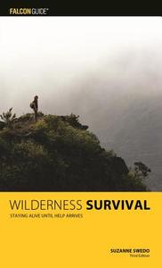 Wilderness Survival di Suzanne Swedo edito da Falcon Press Publishing