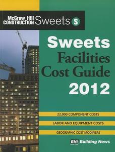 Sweets Facilities Cost Guide edito da BNI Publications