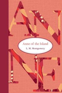 Anne of the Island di L. M. Montgomery edito da TUNDRA BOOKS INC
