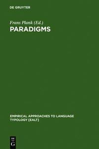 Paradigms: The Economy of Inflection edito da Walter de Gruyter