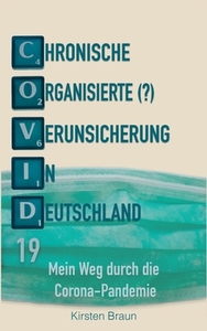 Chronische, organisierte (?) Verunsicherung in Deutschland di Kirsten Braun edito da Books on Demand