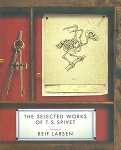 The Selected Works of T. S. Spivet di Reif Larsen edito da PENGUIN GROUP