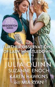 The Further Observations Of Lady Whistledown di Julia Quinn, Suzanne Enoch, Karen Hawkins, Mia Ryan edito da Little, Brown Book Group