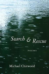 Search and Rescue di Michael Chitwood edito da Louisiana State University Press