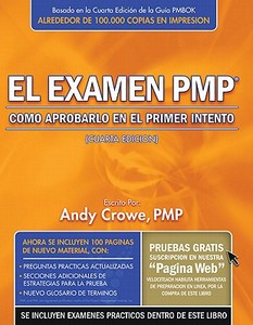 El Examen PMP: Como Aprobarlo En El Primer Intento di Andy Crowe edito da Velociteach