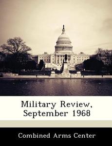 Military Review, September 1968 edito da Bibliogov