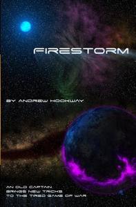 Firestorm: A Burnt Skies Novella di Andrew Hookway edito da Createspace
