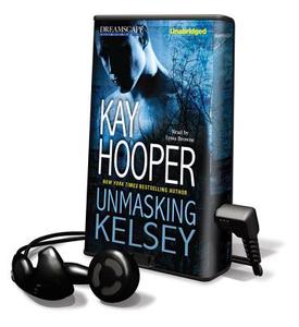 Unmasking Kelsey di Kay Hooper edito da Dreamscape Media