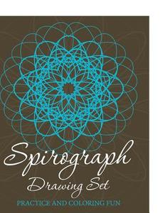 Spirograph Drawing Set: Practice and Coloring Fun di Speedy Publishing LLC edito da WAHIDA CLARK PRESENTS PUB
