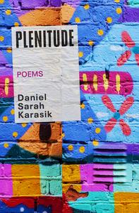Plenitude di Daniel Sarah Karasik edito da BookThug
