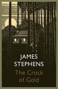 The Crock of Gold di James Stephens edito da John Murray Press