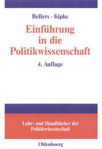 Einführung in die Politikwissenschaft di Jürgen Bellers, Rüdiger Kipke edito da De Gruyter Oldenbourg