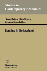 Banking in Switzerland edito da Physica-Verlag HD