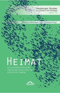 Heimat: kulturwissenschaftliche, regionalgeschichtliche und ästhetische Zugänge di MARKUS POHLMEYER edito da Igel Verlag